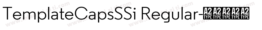 TemplateCapsSSi Regular字体转换